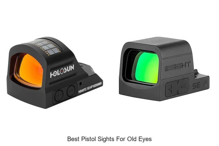 Top 12 Best Pistol Sights for Old Eyes That Boost Accuracy!