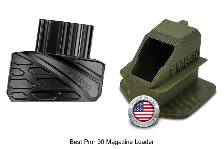 Top 12 Best PMR 30 Magazine Loader That Will Blow Your Mind