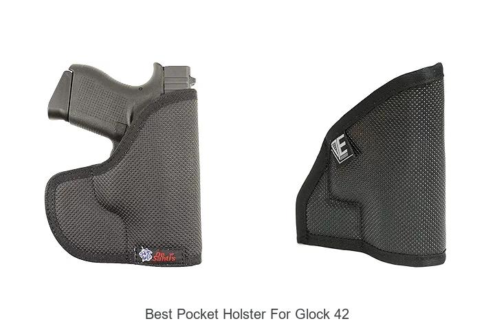 Top 12 Best Pocket Holster For Glock 42 You Need Now