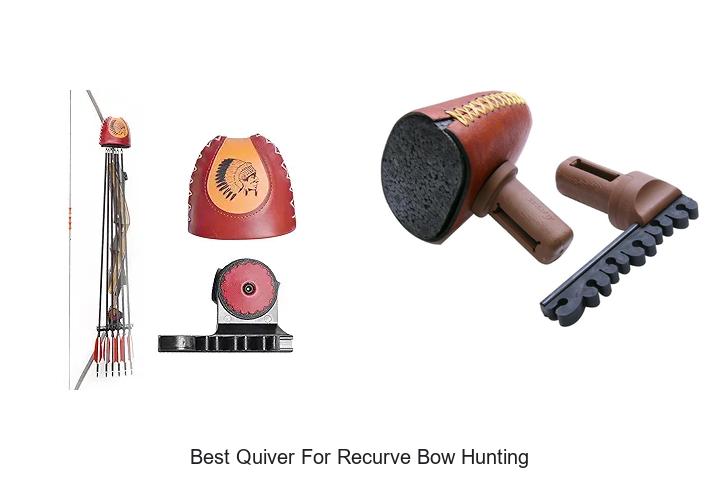 Top 10 Best Quiver For Recurve Bow Hunting You Need Now