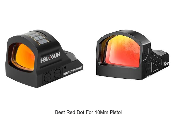 Top 12 Best Red Dot for 10mm Pistol That Will Shock You