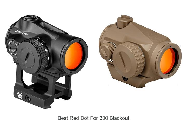 Top 12 Best Red Dot for 300 Blackout You Can’t Miss!