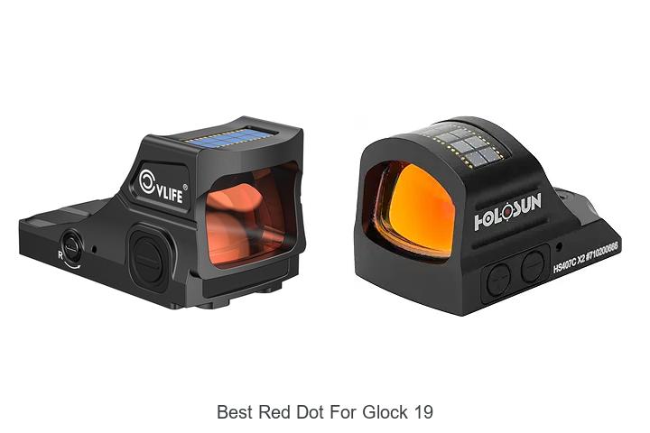 Top 12 Best Red Dot for Glock 19 That Shooters Swear By!
