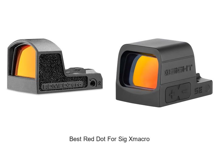 Top 12 Best Red Dot For Sig XMacro You Can’t Miss
