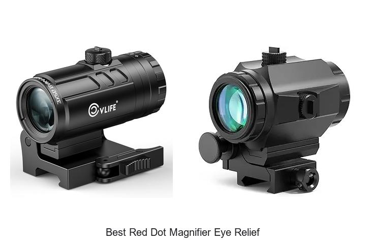 Top 12 Best Red Dot Magnifier Eye Relief You Need Now