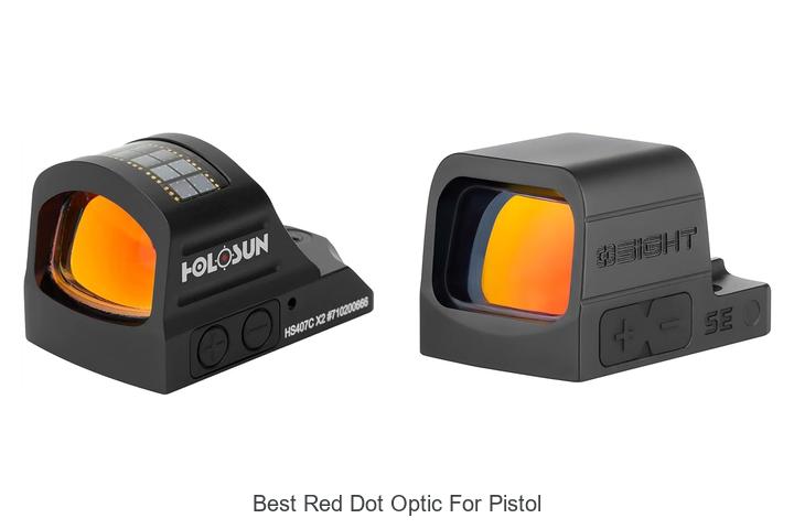 Top 10 Best Red Dot Optic for Pistol You Can’t Miss!