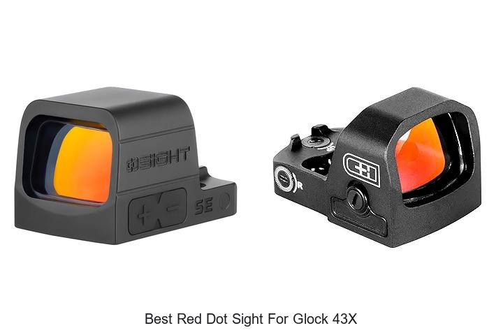 Top 12 Best Red Dot Sight For Glock 43X That Shock Experts