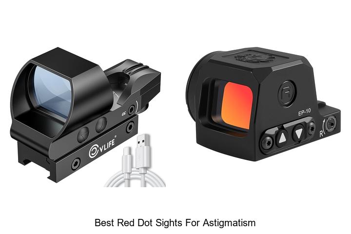 Top 12 Best Red Dot Sights for Astigmatism You Need Now!