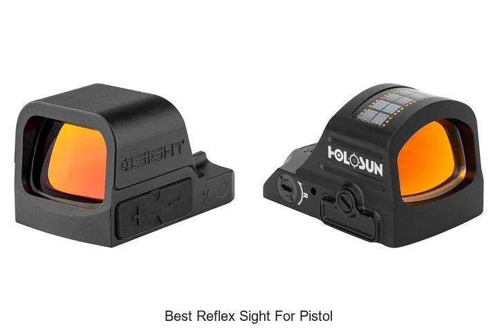 Top 12 Best Reflex Sight For Pistol You Can’t Miss