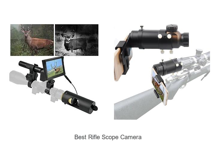 Top 12 Best Rifle Scope Camera That Will Blow Your Mind!