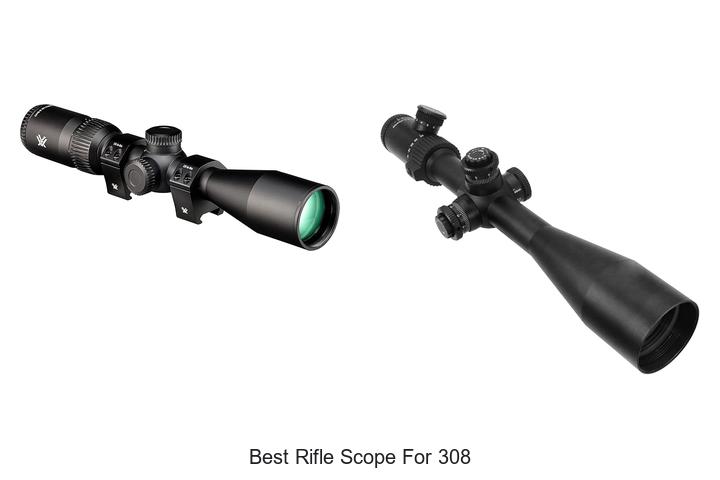 Top 12 Best Rifle Scope for 308 That Hunters Swear By