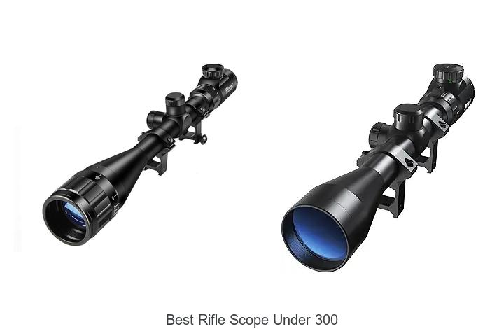 Top 12 Best Rifle Scope Under 300 That Hunters Swear By