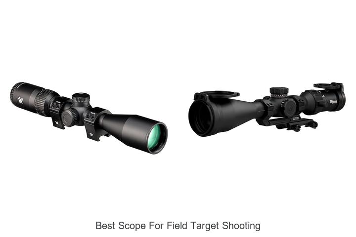Top 12 Best Scope For Field Target Shooting You Need Now