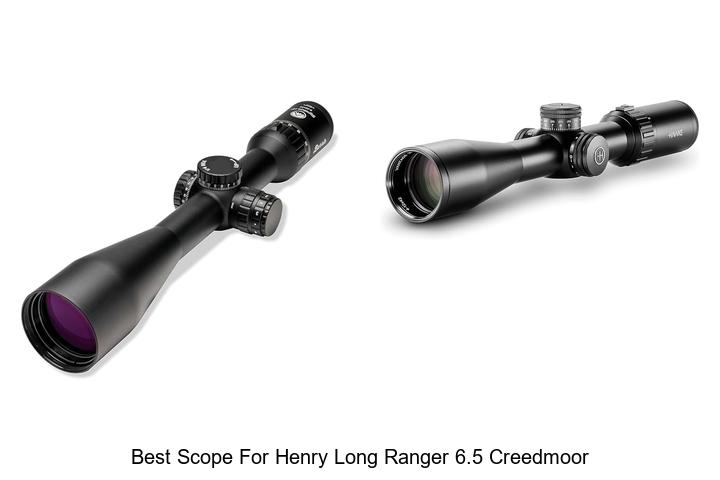Top 12 Best Scope for Henry Long Ranger 6.5 Creedmoor Revealed
