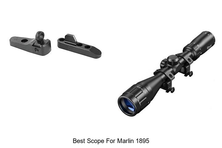 Top 12 Best Scope For Marlin 1895 That Will Blow Your Mind