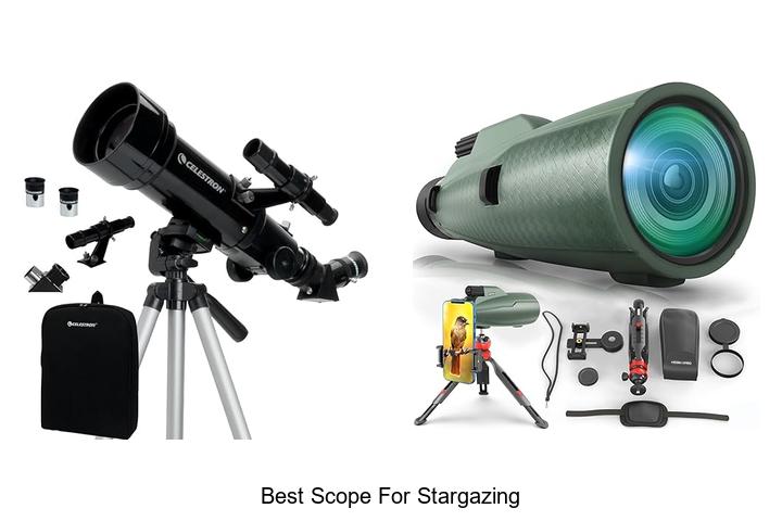 Top 12 Best Scope For Stargazing You Can’t Miss Buying