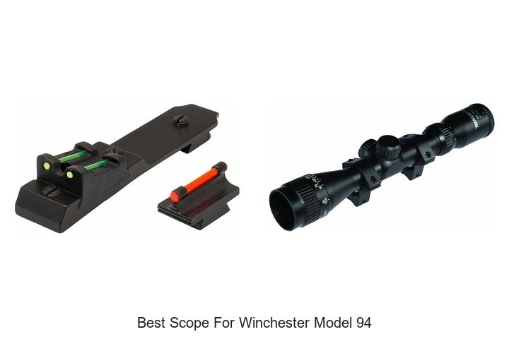 Top 12 Best Scope For Winchester Model 94 That Boost Accuracy