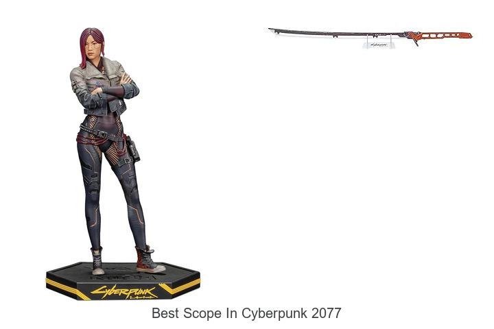 Top 12 Best Scope in Cyberpunk 2077 You Can’t Miss!