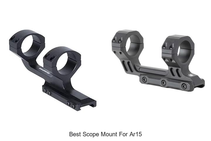 Top 12 Best Scope Mount for AR15 You Can’t Miss!