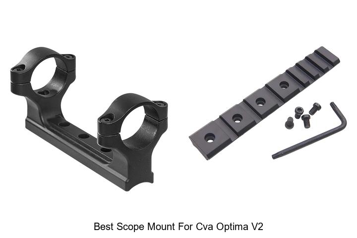 Top 12 Best Scope Mount For CVA Optima V2 You Must See