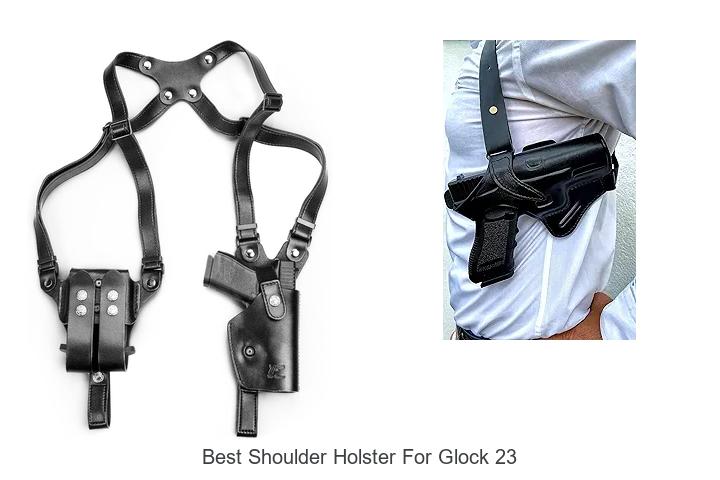 Top 12 Best Shoulder Holster For Glock 23 You Need Now