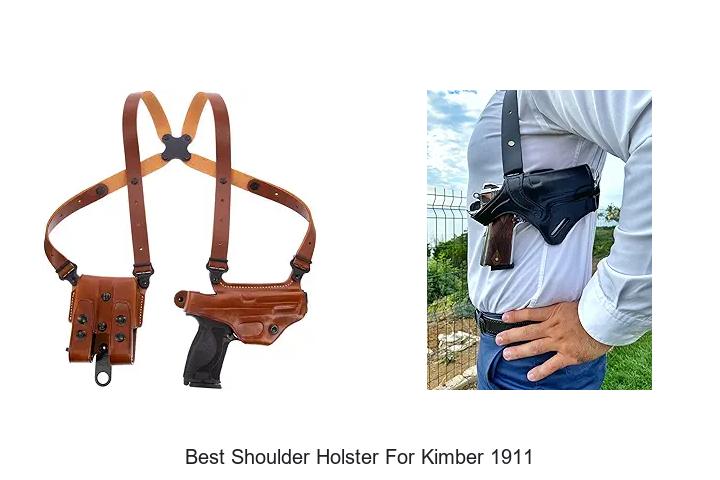 Top 12 Best Shoulder Holster For Kimber 1911 You Need Now!