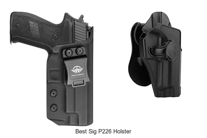 Top 12 Best Sig P226 Holster You Can’t Miss Today