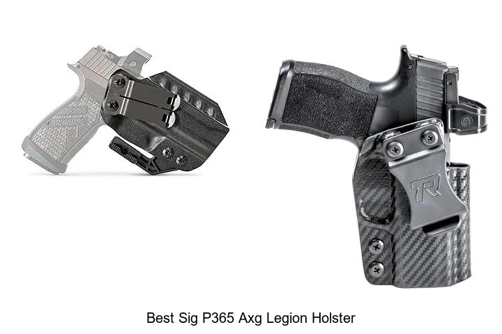Top 12 Best Sig P365 AXG Legion Holster You Need Now
