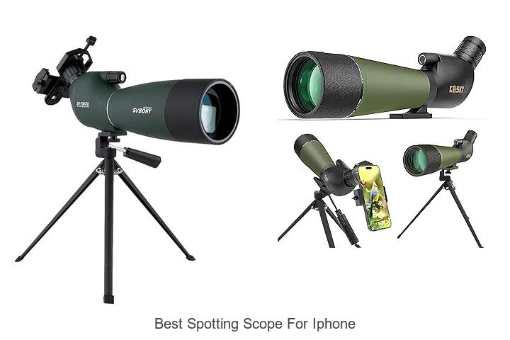 Top 12 Best Spotting Scope For iPhone You Can’t Miss
