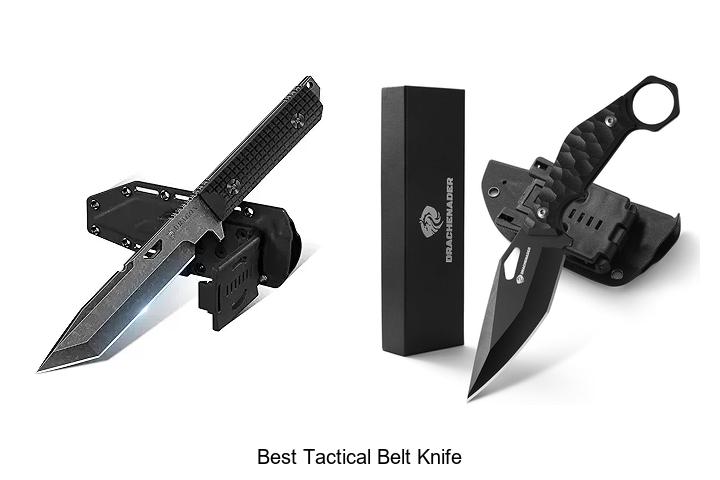 Top 12 Best Tactical Belt Knife That Will Blow Your Mind