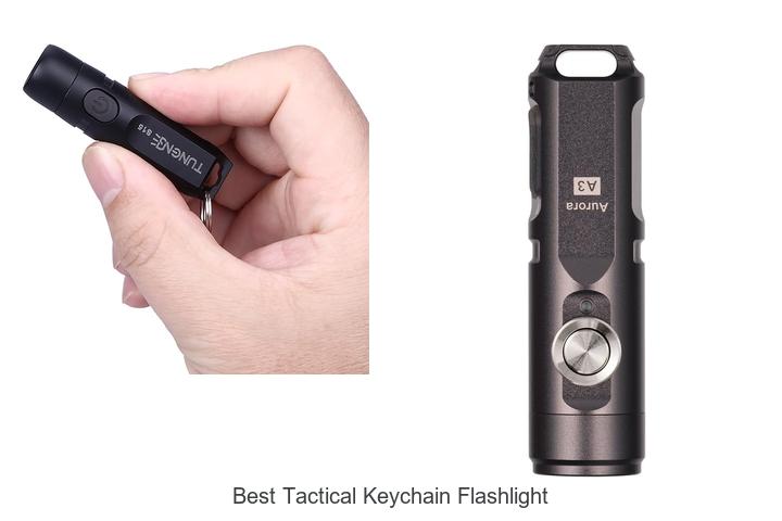 Top 10 Best Tactical Keychain Flashlight You Can’t Miss!