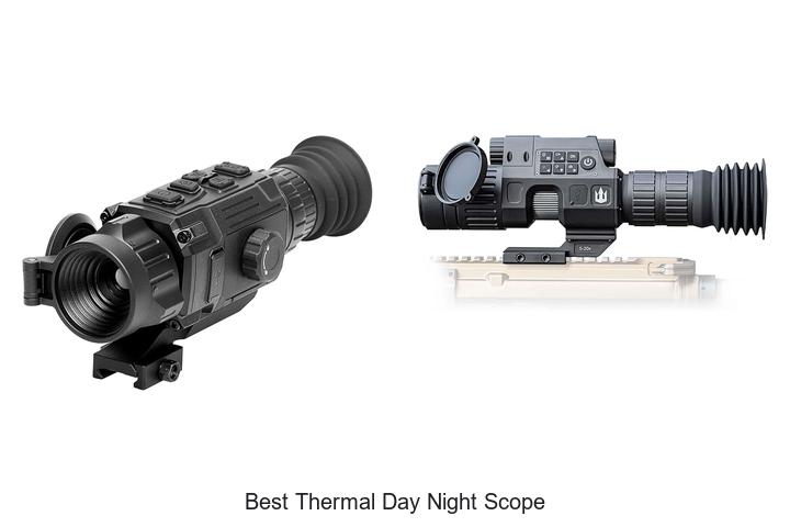 Top 12 Best Thermal Day Night Scope That Will Blow Your Mind