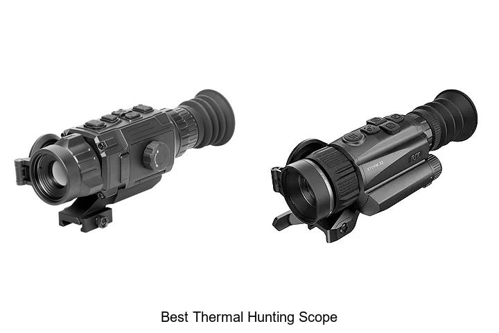 Top 12 Best Thermal Hunting Scope That Hunters Swear By