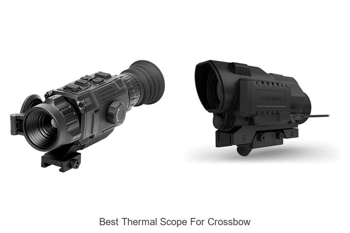 Top 12 Best Thermal Scope For Crossbow You Can’t Miss!