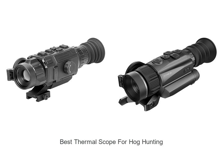 Top 12 Best Thermal Scope for Hog Hunting You Need Now