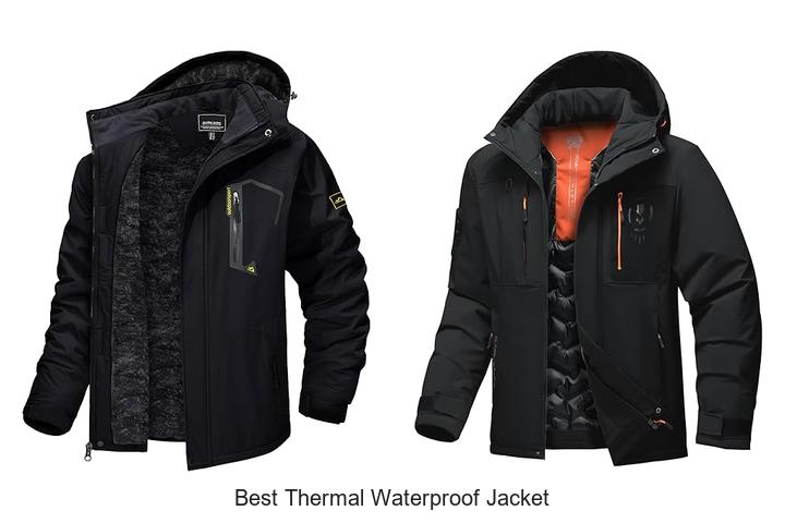 Top 12 Best Thermal Waterproof Jacket You Must Have Now!