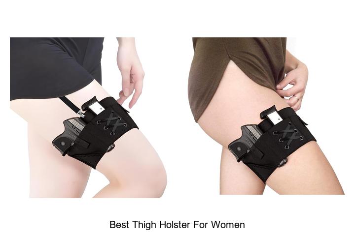 Top 12 Best Thigh Holster For Women You Can’t Miss!
