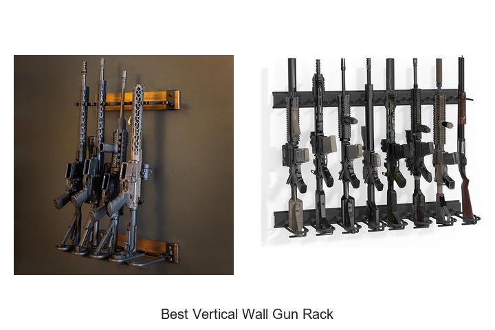 Top 12 Best Vertical Wall Gun Rack You Can’t Miss Today