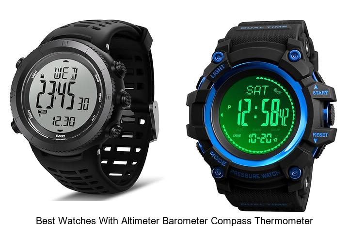 Top 10 Best Watches With Altimeter Barometer Compass Thermometer You Can’t Miss!