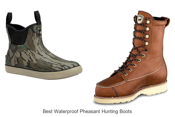 Top 12 Best Waterproof Pheasant Hunting Boots You Need Now
