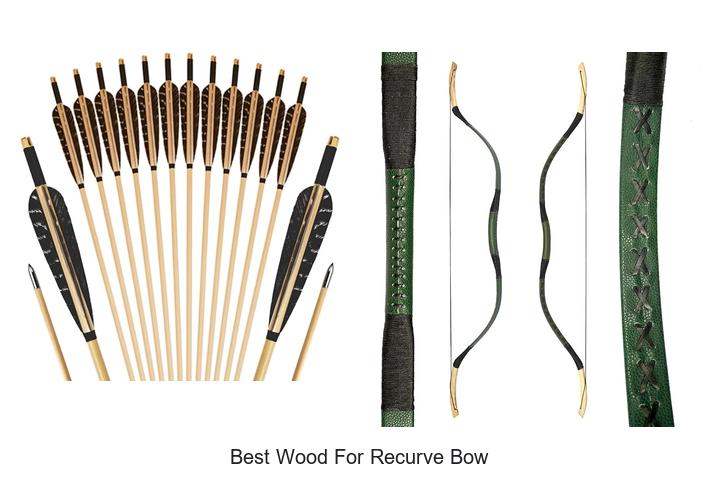 Top 10 Best Wood for Recurve Bow That Archers Swear By