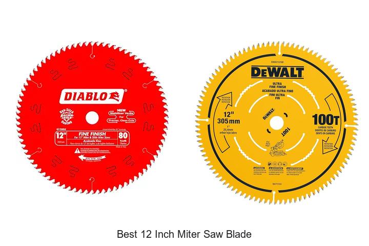 Top 12 Best 12 Inch Miter Saw Blade That Cuts Like Magic!
