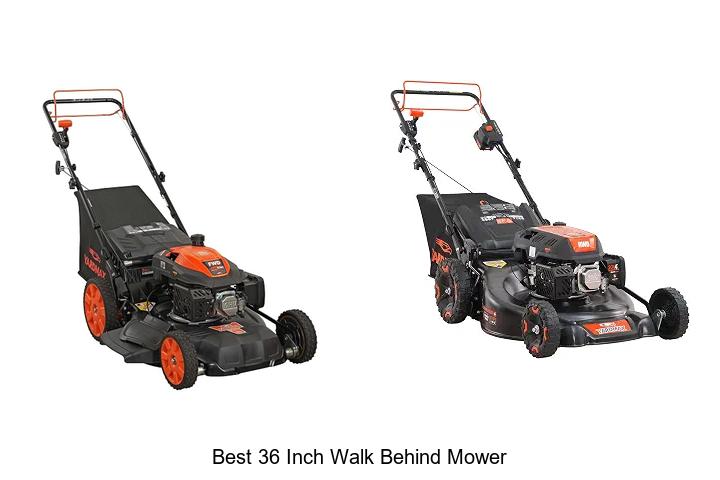 Top 12 Best 36 Inch Walk Behind Mower You Can’t Miss!