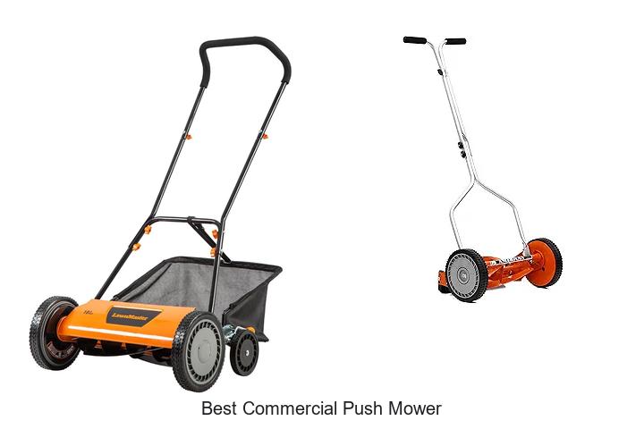 Top 12 Best Commercial Push Mower Hacks You Can’t Miss