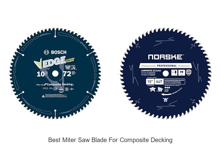 Top 12 Best Miter Saw Blade for Composite Decking Revealed