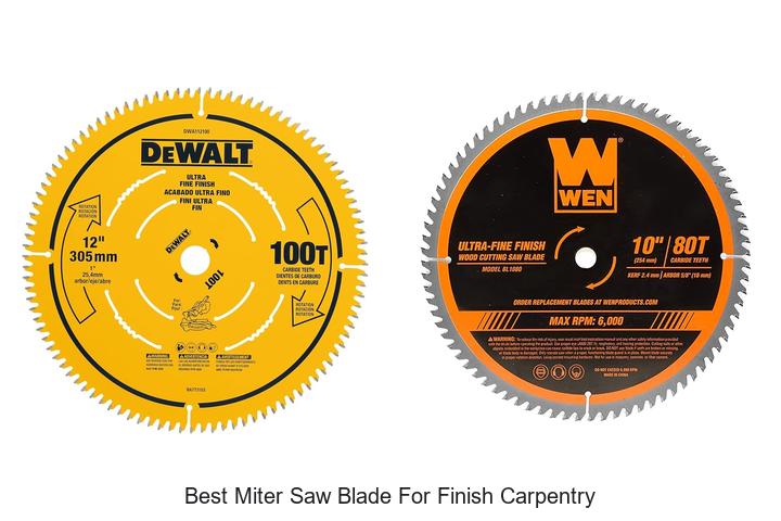 Top 12 Best Miter Saw Blade for Finish Carpentry Revealed!