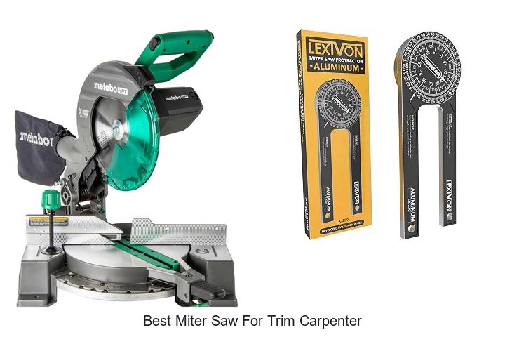 Top 12 Best Miter Saw For Trim Carpenter You Need Now