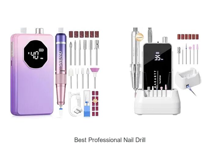 Top 12 Best Professional Nail Drill You Can’t Miss Now