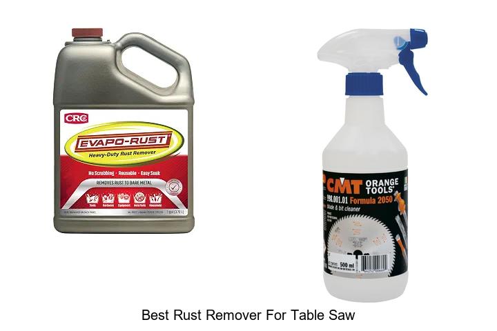 Top 12 Best Rust Remover For Table Saw That Works Fast!