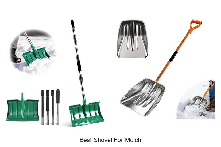 Top 12 Best Shovel For Mulch You Can’t Miss Today!